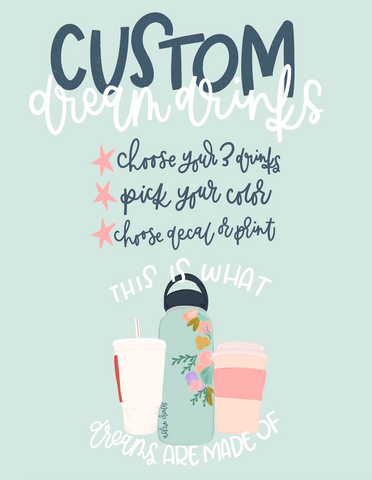 Custom Dream Drinks Print