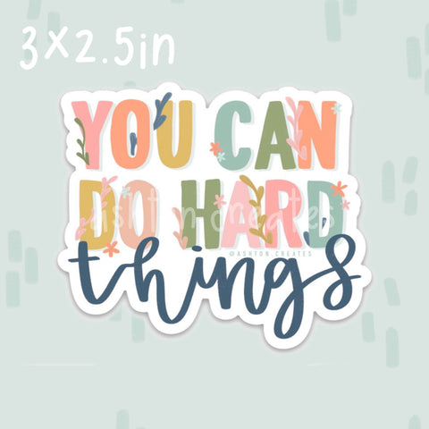 Hard Things Floral Decal